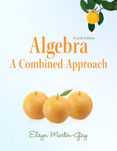 Algebra A Combined Approach 4th Edition Martingay Developmental Math Series 4th Edition Elayn Martingay