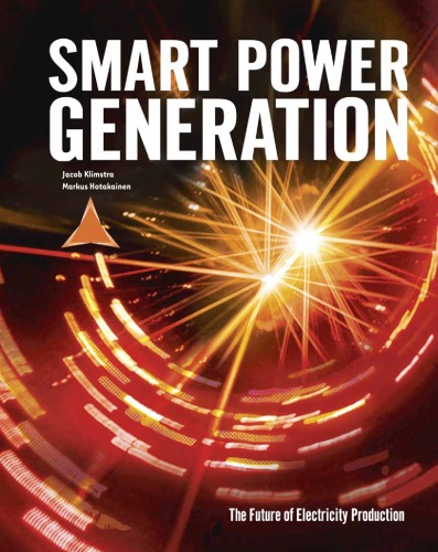 Smart Power Generation The Future Of Electricity Production Jacob Klimstra