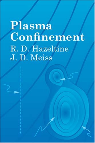 Plasma Confinement R D Hazeltine J D Meiss