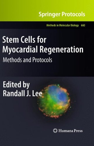 Stem Cells For Myocardial Regeneration Methods And Protocols 1st Edition Randall J Lee Md