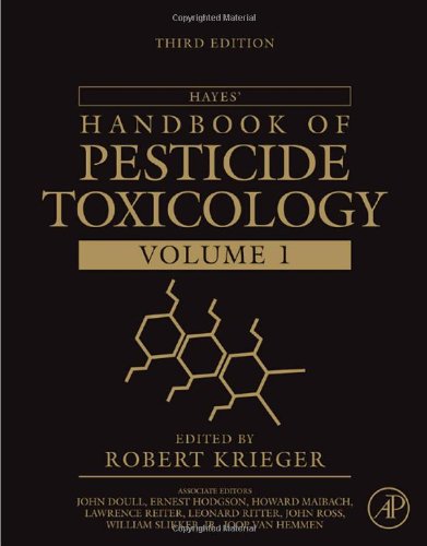 Hayes Handbook Of Pesticide Toxicology Twovolume Set Third Edition Volume 1 2 Third Robert Krieger