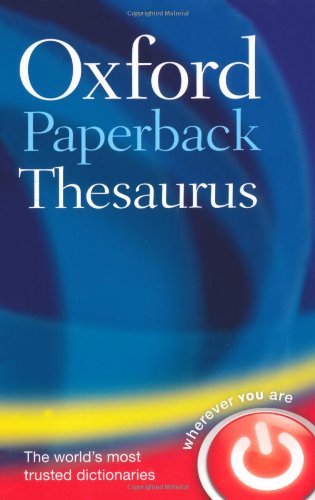 Oxford Paperback Thesaurus 3rd Oxford Dictionaries