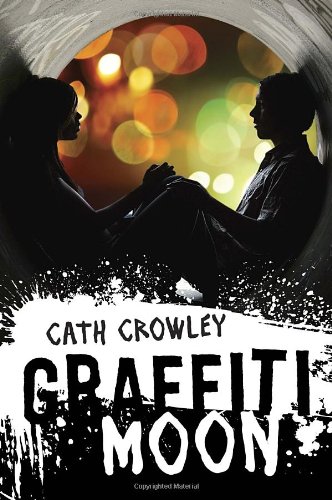 Graffiti Moon Reprint Cath Crowley