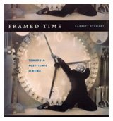 Framed Time Toward A Postfilmic Cinema Cinema And Modernity Series Garrett Stewart