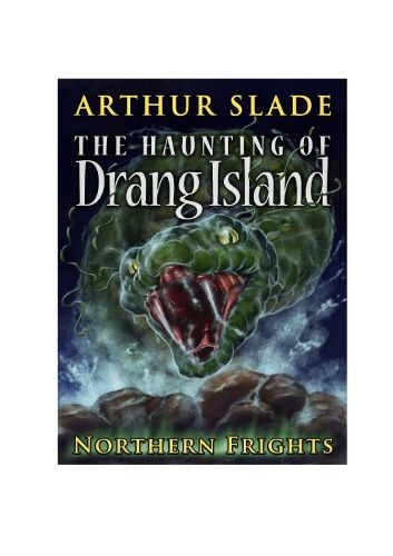 The Haunting Of Drang Island Northern Frights 2 Arthur Slade