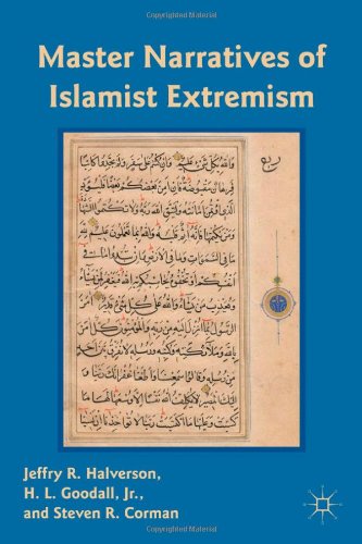 Master Narratives Of Islamist Extremism 1st Edition Jeffry R Halverson