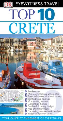 Top 10 Crete Eyewitness Top 10 Travel Guides Papmap Re Robin Gauldie