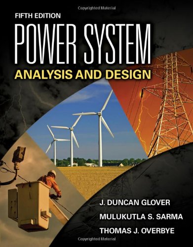 Power System Analysis And Design Fifth Edition 5th J Duncan Glover