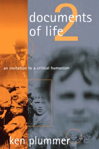 Documents Of Life 2 An Invitation To A Critical Humanism 2nd Dr Ken Plummer