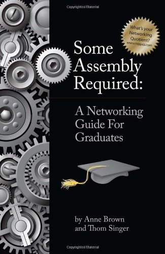 Some Assembly Required For Graduates Thom Singer