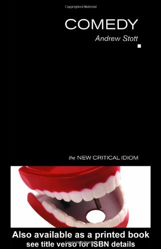 Comedy The New Critical Idiom New Edition Andrew Stott
