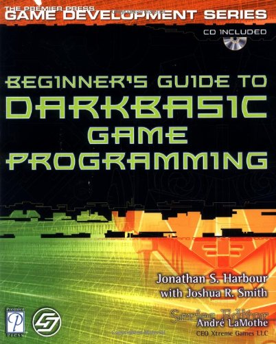 Beginners Guide To Darkbasic Game Programming 1st Jonathan S Harbour