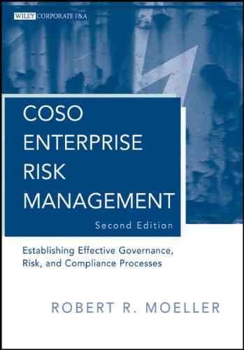 Coso Enterprise Risk Management Establishing Effective Governance Risk And Compliance Processes 2nd Edition Robert R Moeller