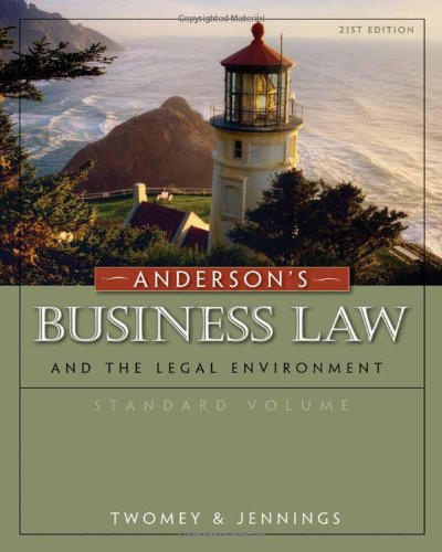 Andersons Business Law And The Legal Environment Standard Volume 21th Edition David P Twomey