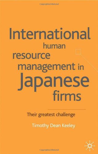 International Human Resource Management In Japanese Firms Their Greatest Challenge Timothy Dean Keeley