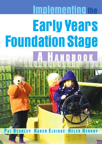 Implementing The Early Years Foundation Stage A Handbook 1st Edition Pat Beckley