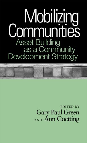 Mobilizing Communities Asset Building As A Community Development Strategy Gary Paul Green