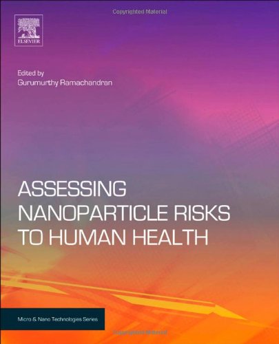 Assessing Nanoparticle Risks To Human Health 1st Edition Gurumurthy Ramachandran
