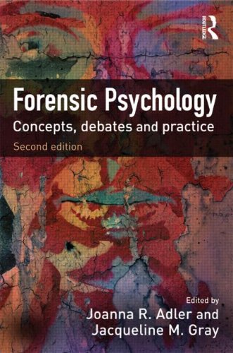 Forensic Psychology Concepts Debates And Practice 2nd Edition Joanna R Adler