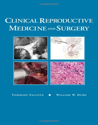 Clinical Reproductive Medicine And Surgery 1 Hardvdr Tommaso Falcone Md