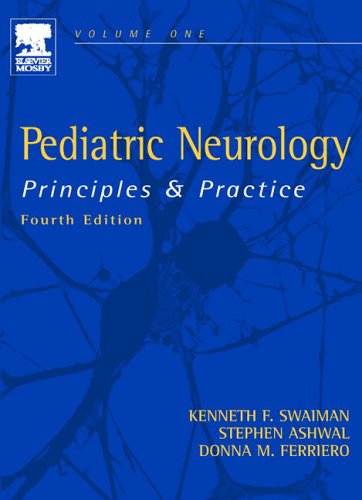 Pediatric Neurology Principles Practice 4th Edition Kenneth F Swaiman
