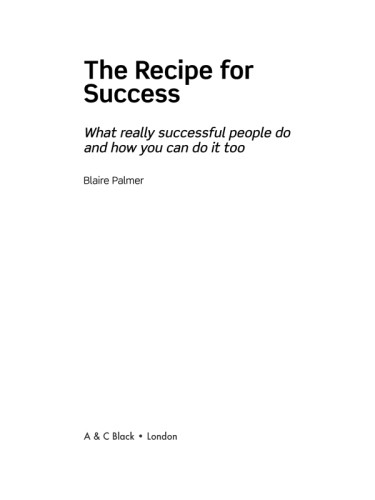The Recipe For Success What Really Successful People Do And How You Can Do It Too Blaire Palmer