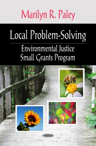 Local Problemsolving Environmental Justice Small Grants Program Marilyn R Paley