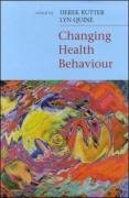 Changing Health Behaviour Intervention And Research With Social Cognition Models 1st Edition Derek Rutter