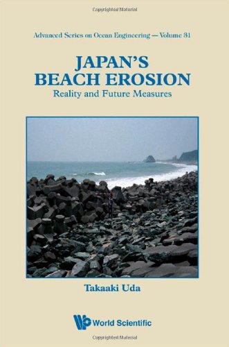Japans Beach Erosion Reality And Future Measures Advanced Series On Ocean Engineering Takaaki Uda