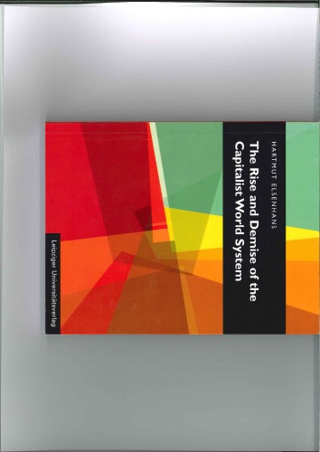 The Rise And Demise Of The Capitalist World System Hartmut Elsenhans