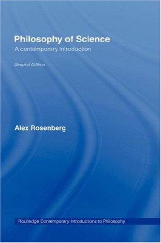 Philosophy Of Science A Contemporary Introduction 2nd Alexander Rosenberg