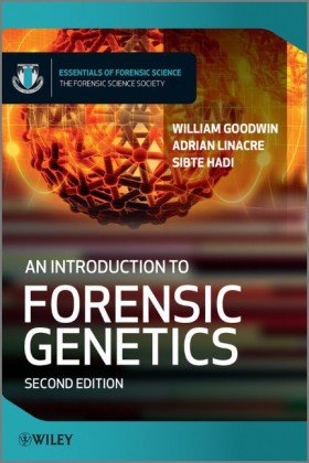 An Introduction To Forensic Genetics 2nd Edition Essential Forensic Science 2nd William Goodwin