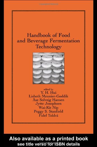 Handbook Of Food And Beverage Fermentation Technology Food Science And Technology Vol 134 1st Edition Y H Hui