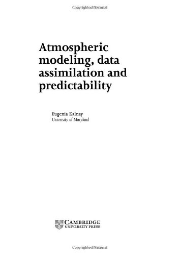 Atmospheric Modeling Data Assimilation And Predictability 1st Edition Eugenia Kalnay