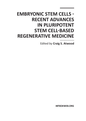 Embryonic Stem Cells Recent Advances In Pluripotent Stem Cellbased Regenerative Medicine Craig S Atwood