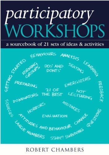 Participatory Workshops A Sourcebook Of 21 Sets Of Ideas And Activities Robert Chambers