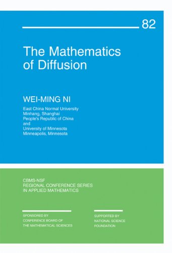 The Mathematics Of Diffusion Cbmsnsf Regional Conference Se Weiming Ni