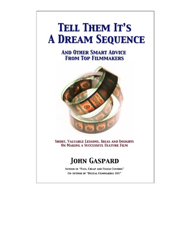 Tell Them Its A Dream Sequence John Gaspard