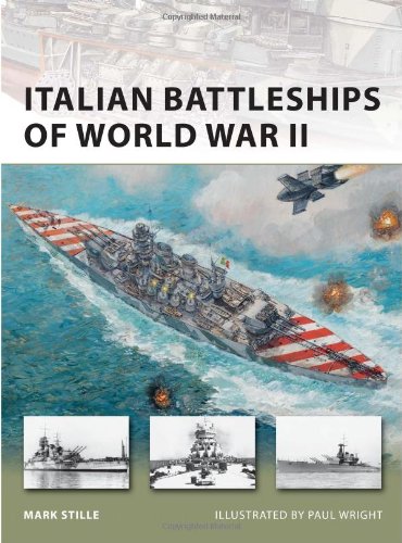 Italian Battleships Of World War Ii Mark Stille Paul Wright Illustrator