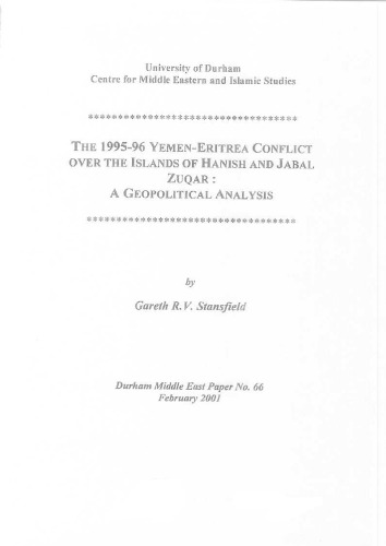 The 199596 Yemeneritrea Conflict Over The Islands Of Hanish And Jabal Zuqar A Geopolitical Analysis Issue 66 Gareth R V Stansfield