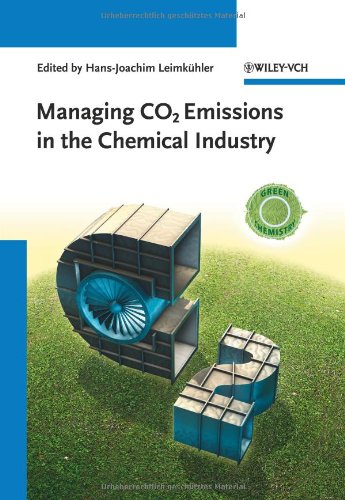 Managing Co2 Emissions In The Chemical Industry Green Chemistry 1st Edition Hansjoachim Leimkhler