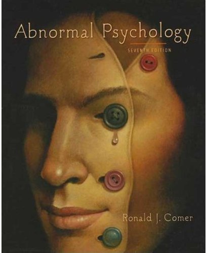 Abnormal Psychology Seventh Edition 7th Ronald J Comer