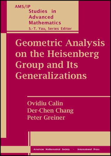 Geometric Analysis On The Heisenberg Group And Its Generalizations Ovidiu Calin Derchen Chang Peter Greiner