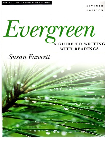 Evergreen A Guide To Writing With Readings 7th Susan Fawcett