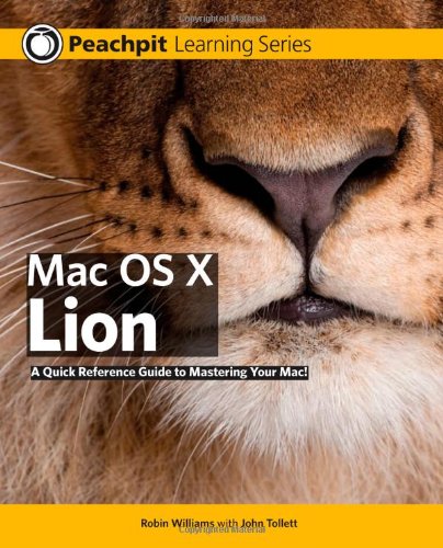 Mac Os X 10 7 Lion Peachpit Learning Series 1st Edition Robin Williams