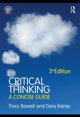 Critical Thinking A Concise Guide 3rd Edition Tracy Bowell Gary Kemp