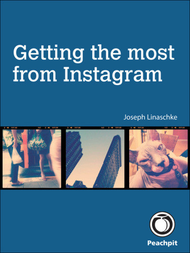 Getting The Most From Instagram Joseph Linaschke