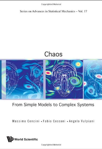 Chaos From Simple Models To Complex Systems Series On Advances In Statistical Mechanics Massimo Cencini