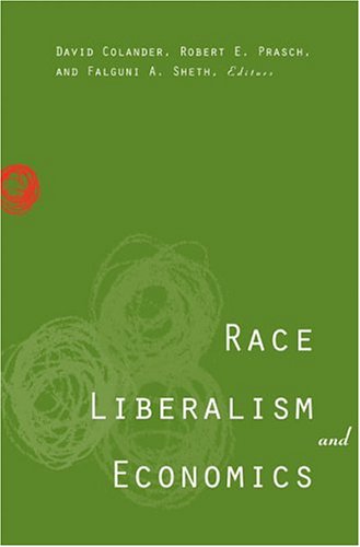 Race Liberalism And Economics David Colander Robert E Prasch