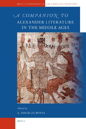 A Companion To Alexander Literature In The Middle Ages David Zuwiyya